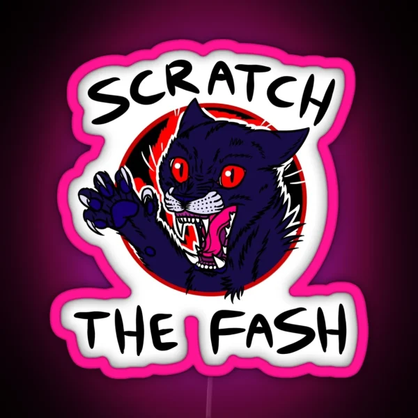 Scratch The Fash RGB Neon Sign
