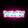 RGB neon light up 'Screw Em' edgy motivational wall decor statement