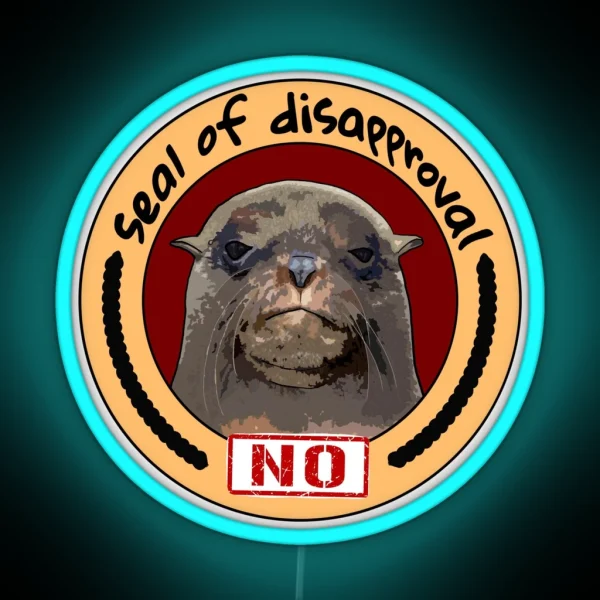 Seal Of Disapproval RGB Neon Sign