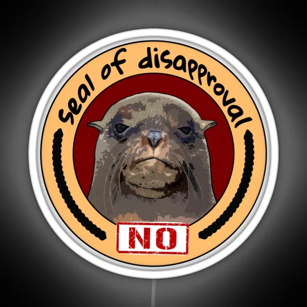 Seal Of Disapproval RGB Neon Sign