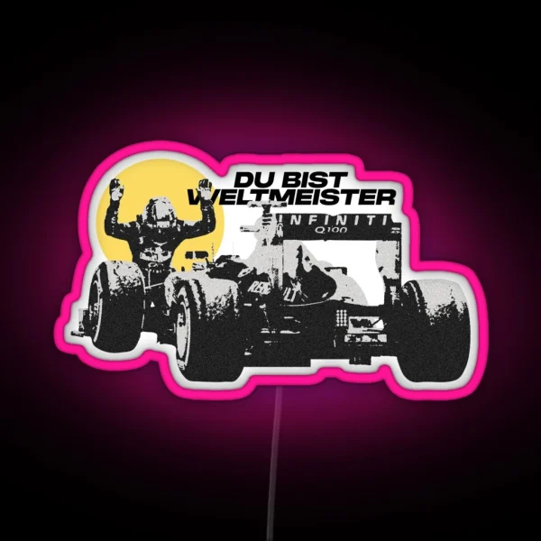 Sebastian Vettel Du Bist Weltmeister RGB Neon Sign