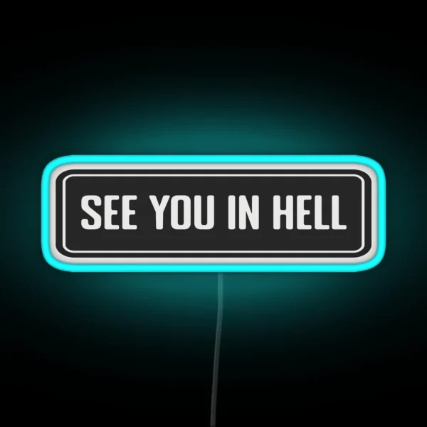 See You In Hell Cool Helmet RGB Neon Sign