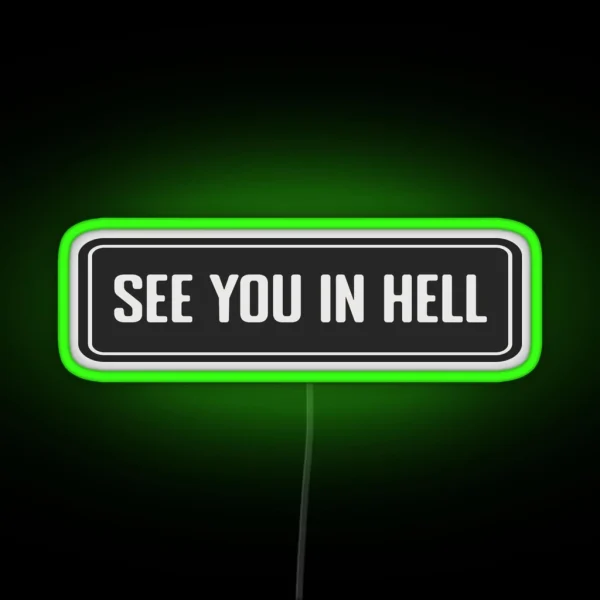 See You In Hell Cool Helmet RGB Neon Sign