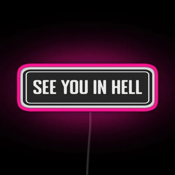 See You In Hell Cool Helmet RGB Neon Sign