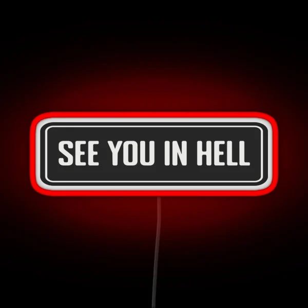 See You In Hell Cool Helmet RGB Neon Sign