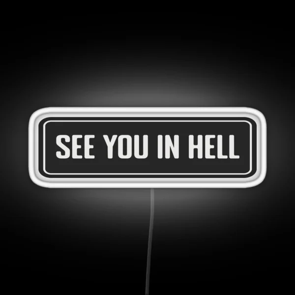See You In Hell Cool Helmet RGB Neon Sign