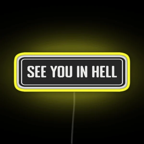 See You In Hell Cool Helmet RGB Neon Sign