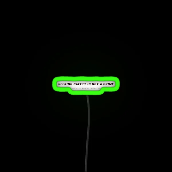 Seeking Safety Is Not A Crime 3 RGB Neon Sign