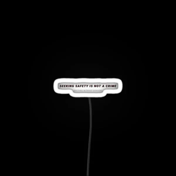 Seeking Safety Is Not A Crime 3 RGB Neon Sign