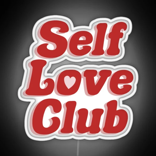 Self Love Club RGB Neon Sign