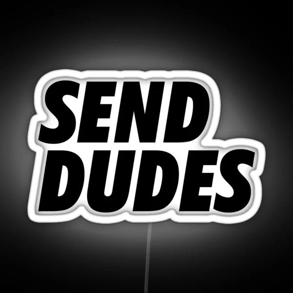 Send Dudes RGB Neon Sign