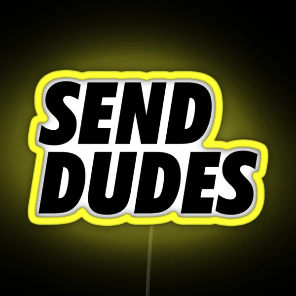 Send Dudes RGB Neon Sign