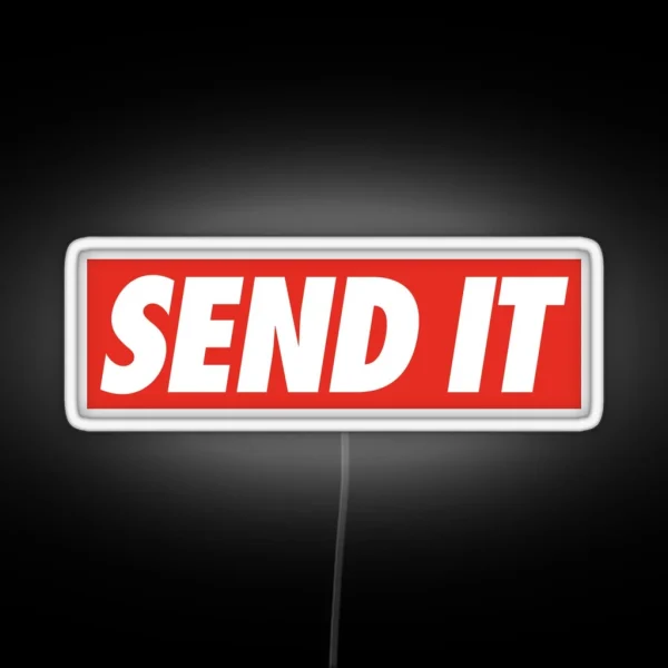 SEND IT RGB Neon Sign
