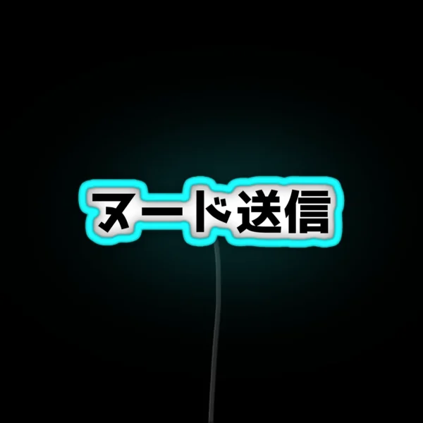 Send Nudes Japanese JDM RGB Neon Sign