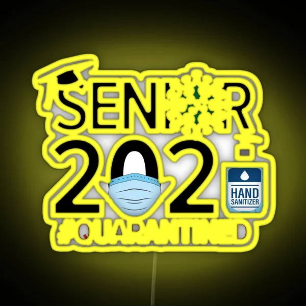Senior 2021 Coronavirus Covid 19 Quarantined RGB Neon Sign