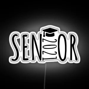 Senior 2021 Graduation Led RGB Neon Sign