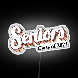 Seniors Class Of 2021 Graduation Retro Led RGB Neon Sign