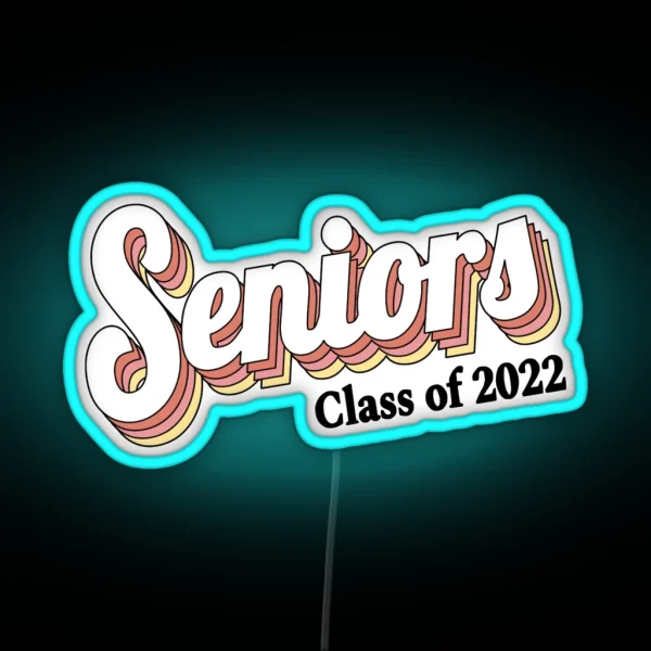 Seniors Class Of 2022 Graduation Retro Led RGB Neon Sign