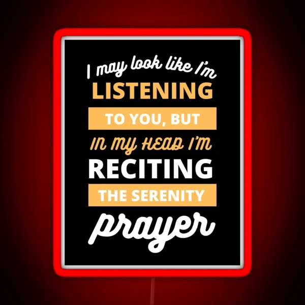 Serenity Prayer Funny AA Humour RGB Neon Sign