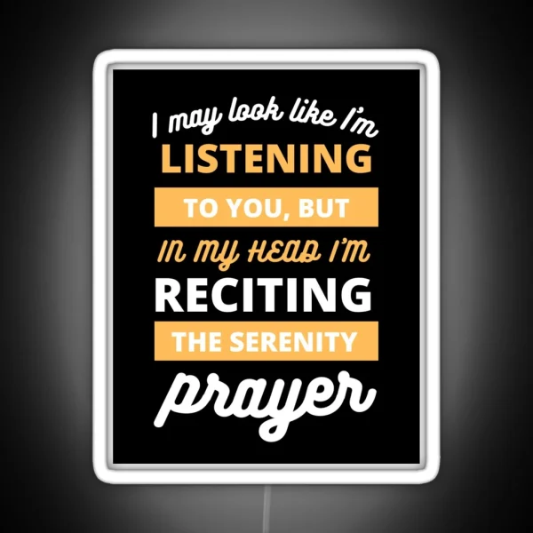Serenity Prayer Funny AA Humour RGB Neon Sign