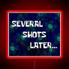 Neon "Several Shots Later" bar sign with colorful LED lighting effect.