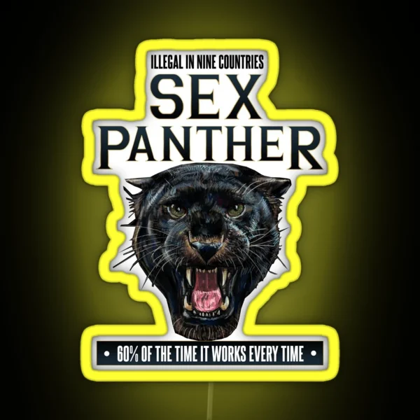 Sex Panther Illegal In Nine Countries RGB Neon Sign