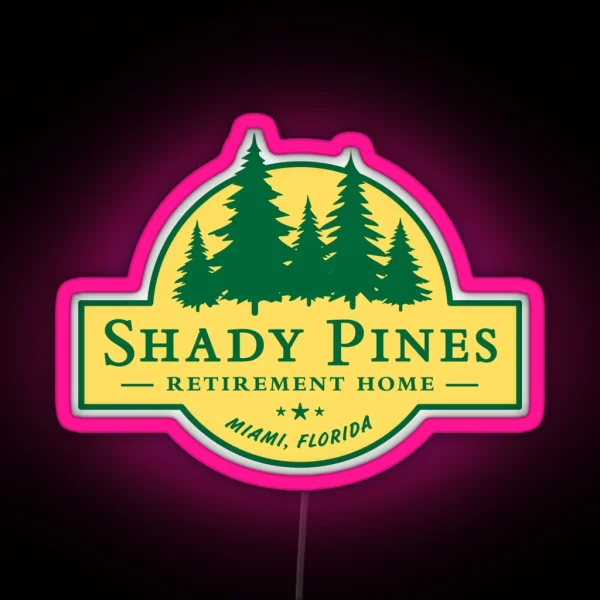 Shady Pines Retirement Home The Golden Girls RGB Neon Sign