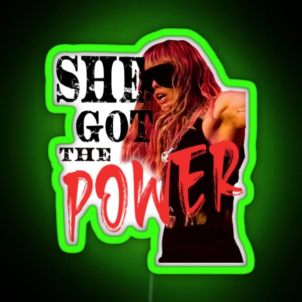 SHE GOT THE POWER RGB Neon Sign