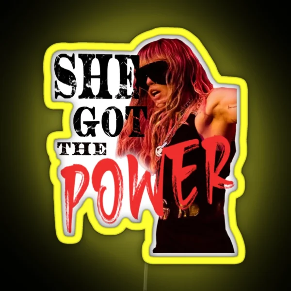 SHE GOT THE POWER RGB Neon Sign