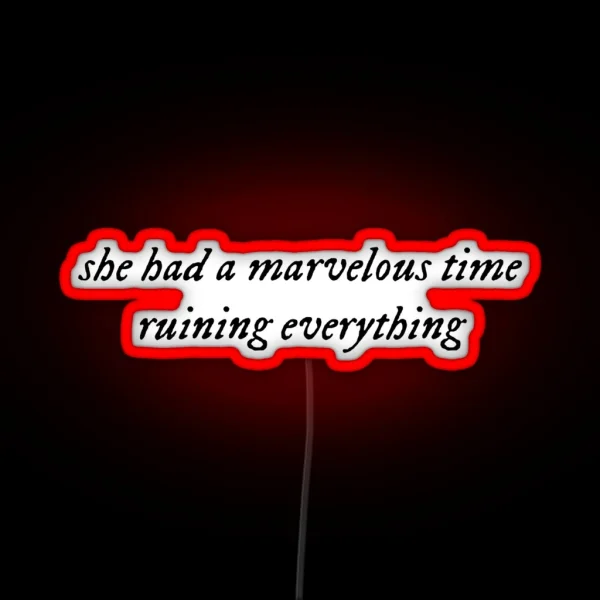 She Had A Marvelous Time RGB Neon Sign