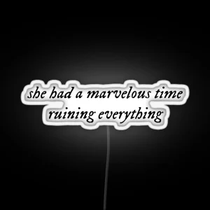 She Had A Marvelous Time RGB Neon Sign