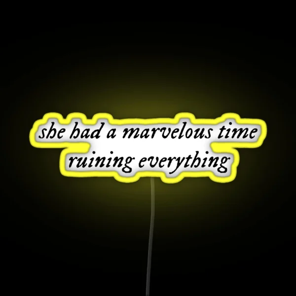 She Had A Marvelous Time RGB Neon Sign