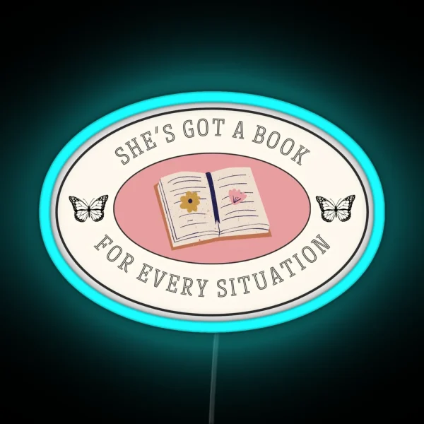 She S Got A Book For Every Situation RGB Neon Sign