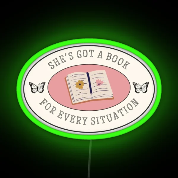 She S Got A Book For Every Situation RGB Neon Sign