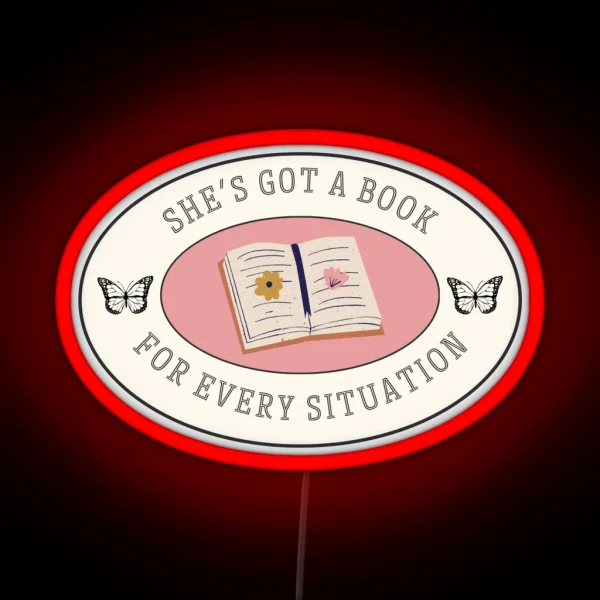 She S Got A Book For Every Situation RGB Neon Sign