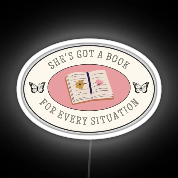 She S Got A Book For Every Situation RGB Neon Sign