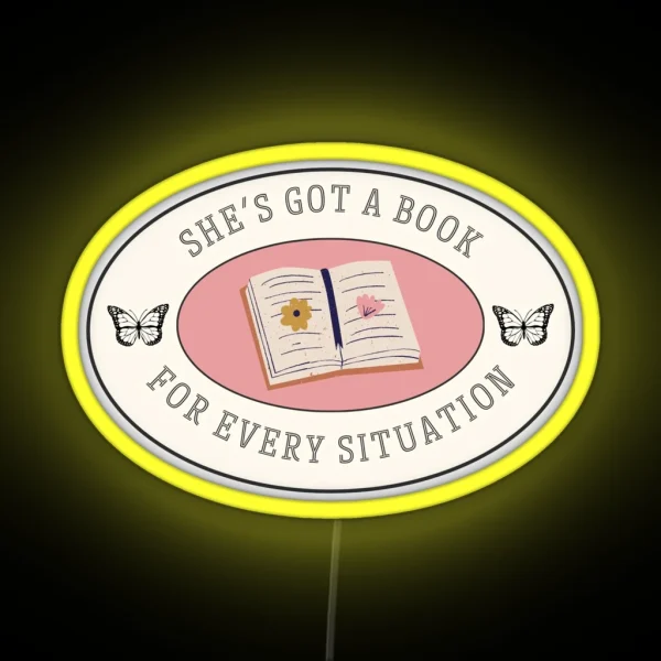 She S Got A Book For Every Situation RGB Neon Sign
