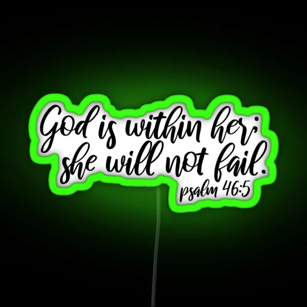 She Will Not Fail RGB Neon Sign