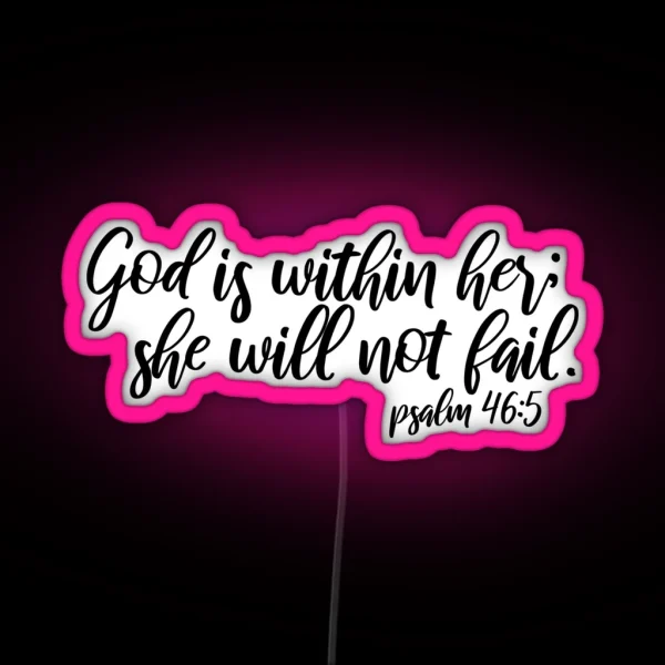 She Will Not Fail RGB Neon Sign