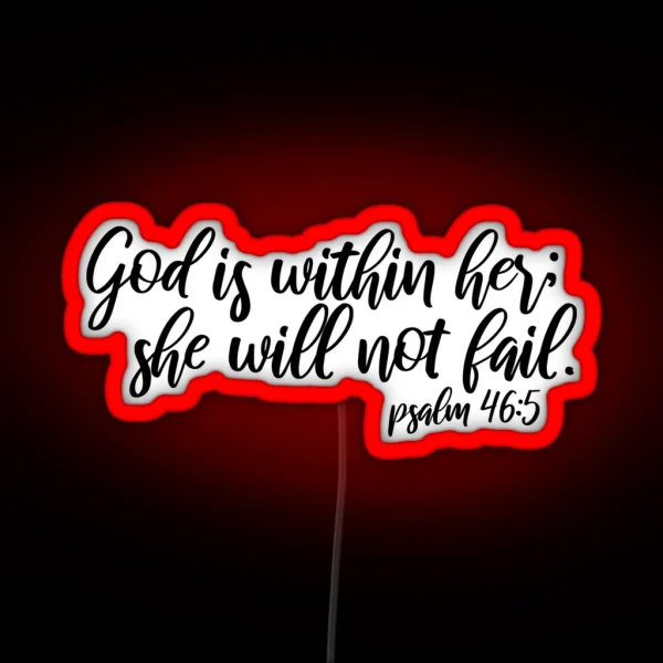 She Will Not Fail RGB Neon Sign