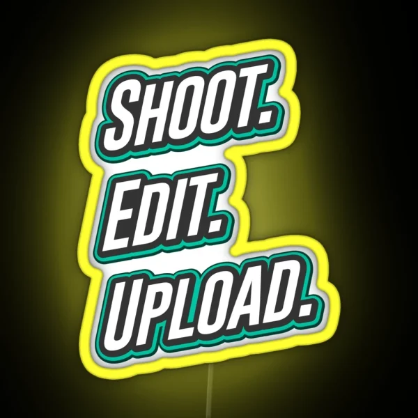 Shoot Edit Upload Design For Video Creators RGB Neon Sign