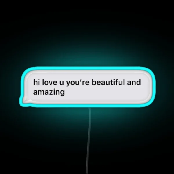Short You Are Beautiful Text Message RGB Neon Sign
