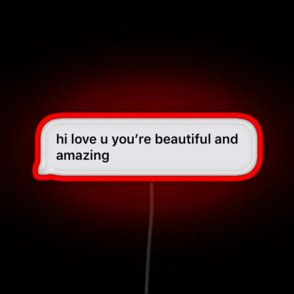 Short You Are Beautiful Text Message RGB Neon Sign