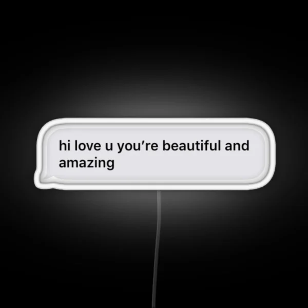 Short You Are Beautiful Text Message RGB Neon Sign