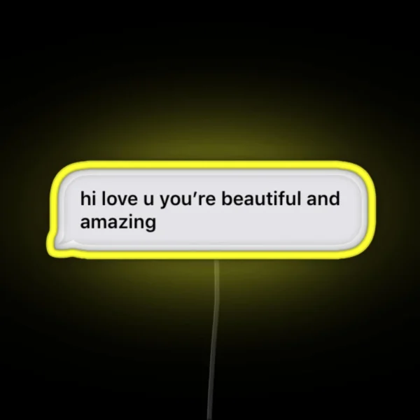 Short You Are Beautiful Text Message RGB Neon Sign