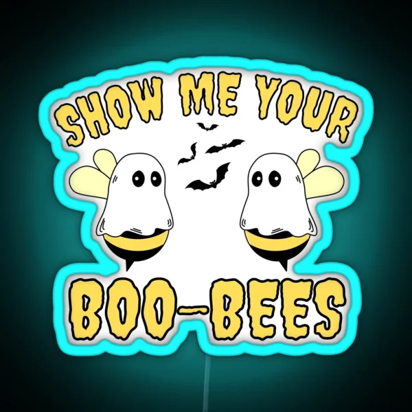 Show Me Your Boo Bees Funny Bees Halloween RGB Neon Sign