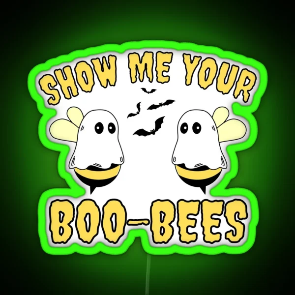 Show Me Your Boo Bees Funny Bees Halloween RGB Neon Sign