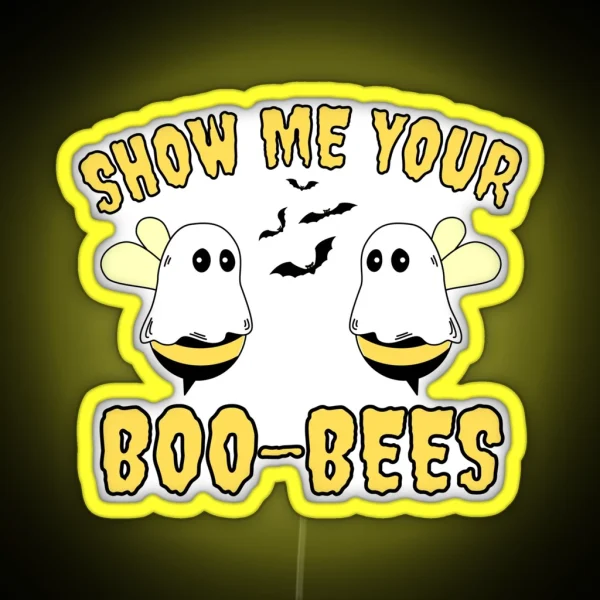 Show Me Your Boo Bees Funny Bees Halloween RGB Neon Sign