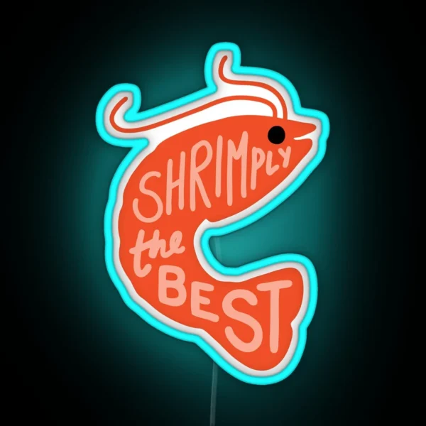 Shrimply The Best RGB Neon Sign