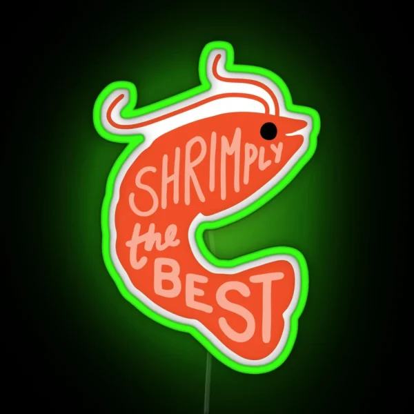 Shrimply The Best RGB Neon Sign